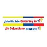 ESFERO INSTITUCIONAL USTED NO SABE QUIEN SOY YO UN COLOMBIANO HONESTO