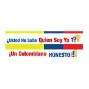 ESFERO INSTITUCIONAL USTED NO SABE QUIEN SOY YO UN COLOMBIANO HONESTO